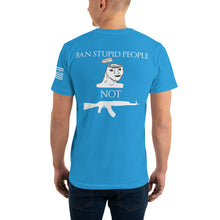 Load image into Gallery viewer, BAN STUPID PEOPLE NOT GUNS SHIRT