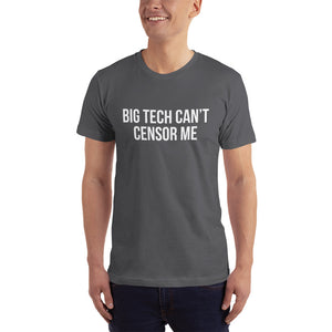 Big Tech Can't Censor Me T-Shirt