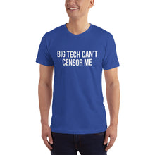 Load image into Gallery viewer, Big Tech Can&#39;t Censor Me T-Shirt