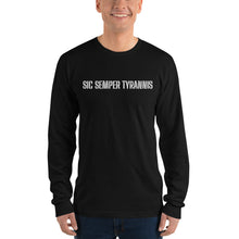 Load image into Gallery viewer, Sic Semper Tyrannis Long Sleeve T-shirt